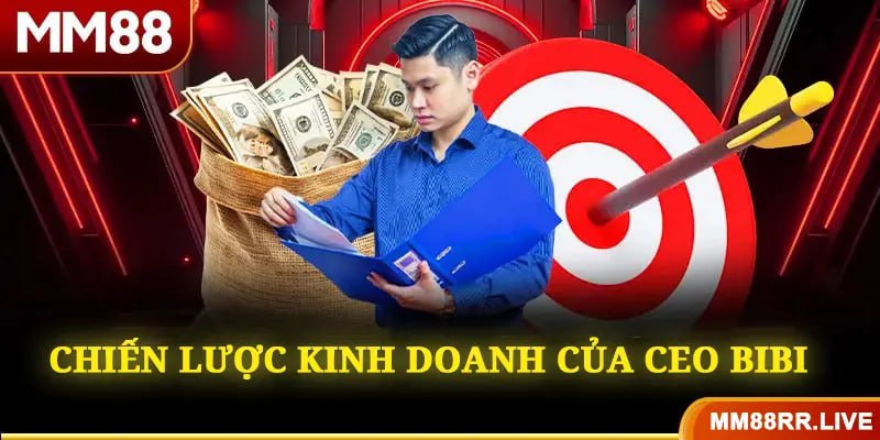 Tầm nhìn chiến lược của CEO Bi Bi